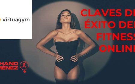 LAS CLAVES DEL ÉXITO DEL FITNESS ONLINE